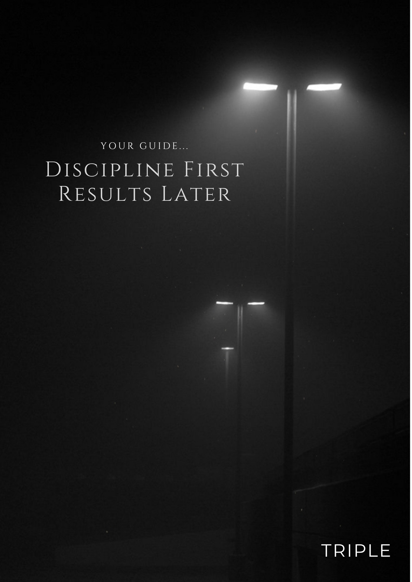 Ebook - Discipline First, Results Later